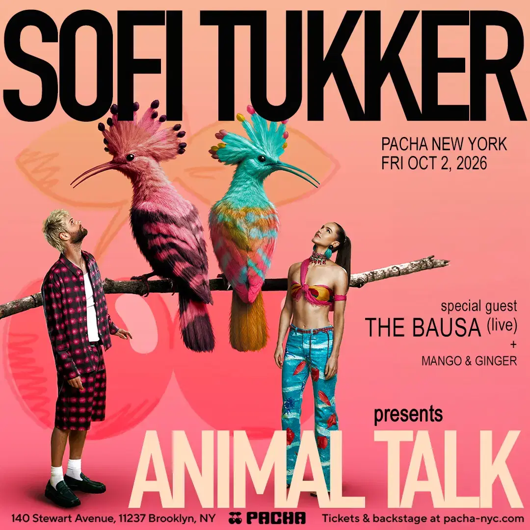 SOFI TUKKER Presents: ANIMAL TALK at Pacha New York in New York, NY